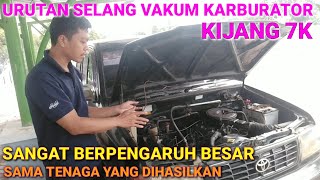 URUTAN JALUR SELANG VAKUM KARBURATOR PADA KIJANG KAPSUL/KIJANG 7K