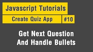 Quiz App - Arabic JavaScript Tuts #10 - Get Next Question And Handle Bullets