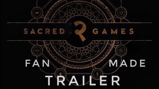 Sacred Games 2 Trailer (fan-Made) || Nawazuddin || Saif || Pankaj Tripathi || Kalki || Ranvir Shorey