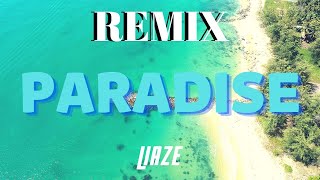 Liaze - Paradise (DJ Crox Remix)