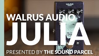 Walrus Audio Julia Analog Chorus \u0026 Vibrato