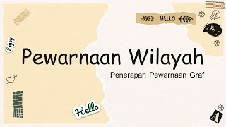 TEORI GRAPH - PEWARNAAN GRAF PADA PENERAPAN WILAYAH PETA | VIVIED EKA PRATIWI