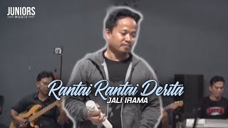 Rantai Rantai Derita - Jali Irama - Juniors Music - | Cover