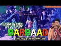 Barbaad !!  Sambalpuri Song !! Remunda krushnaguru !! Ashok Chhuria #sambalpuri #krushnaguru