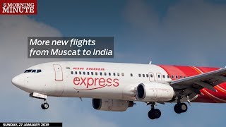 More new flights from Muscat to India