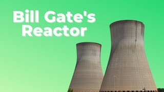 Bill Gate's New Wyoming Nuclear Reactor