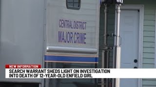 Search warrant sheds light on investigation of 12-year-old girl’s death in Enfield