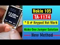 Nokia 105 ( TA-1174 ) *0# Key Not Working Solution - NOKIA 105  No keypad * 0 # jumper solution