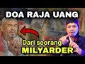 DOA RAJA UANG !! DARI SEORANG MILYADER