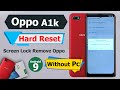 How To Oppo A1k Hard Reset Without Pc | Just FRP Bypass | Oppo A1k Hard Reset Not Working