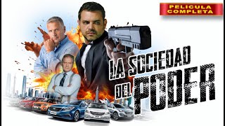 La Sociedad del Poder | Pelicula Completa Mexicana | Accion en español | ESTRENO 2024