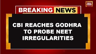 NEET Row Rages On | CBI Reaches Godhra To Probe NEET Irregularities | India Today