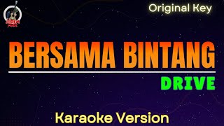 Drive - Bersama Bintang  (Karaoke Version)