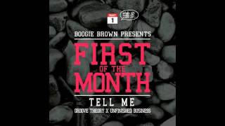Boogie Brown presents FIRST OF THE MONTH: Tell Me (Boogie Brown Blend)