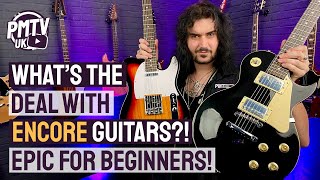 What's The Deal With Encore Guitars?! - These Super Affordable Guitars Are Better Than Ever!