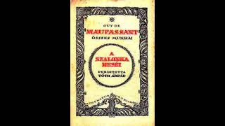 Maupassant - A Szalonka meséi - Teljes hangoskönyv