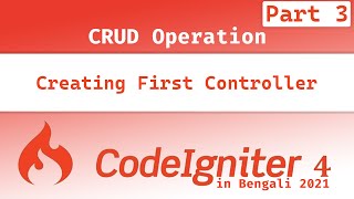 Creating First Controller (Part 3) | CodeIgniter4