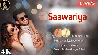 Aastha Gill | Kumar Sanu | Arjun Bijlani - Saawariya(Lyrics)|Dilwala|Hiten|