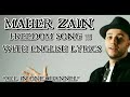 MAHER ZAIN - FREEDOM | FULL LYRICS