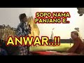 KANGEN PEYE - NAMA PANJANGE ANWAR