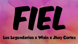 Los Legendarios x Wisin x Jhay Cortez - Fiel (Letra/Lyrics),  Los legendarios Fiel Lyrics Video
