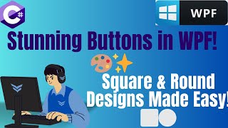 ✨ Create Stunning Square & Round Buttons in WPF with XAML! 🎨