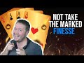 Not Take the Marked Finesse - Weekly Free #479