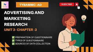 Advertising and Marketing Research- Unit-3- Chapter 3 - PART 1- Designing Questionnaire