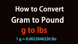 How to Convert Gram to Pound?