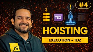 JavaScript Hoisting Explained | Execution Context, Call Stack & TDZ | JS Mastery #4