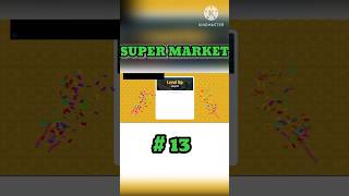 Super market simulator game # 13 #trending #shorts