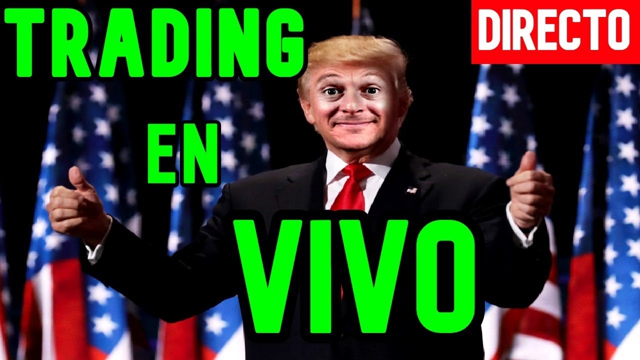 Trading En Vivo En Español Youtube