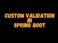 How to Create Custom Validation Annotation in Spring Boot | Custom Validation in Spring Boot