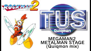 MEGAMAN2 METALMAN STAGE（Quiqman mix）/ロックマン2 メタルマンステージ