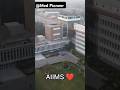 AIIMS delhi ❤ | Status | Drone View #shorts