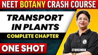 TRANSPORT IN PLANTS  in 1 shot - All Concepts, Tricks & PYQ's Covered | NEET | ETOOS India