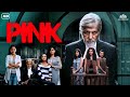 Pink ( पिंक) Hindi Crime Drama Thriller Movie | Amitabh Bachchan | Tapsee Pannu | Kirti Kulhari