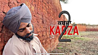 KABZA 2 । ਕਬਜ਼ਾ 2। ।TRUE PUNJABI । FULL VIDEO