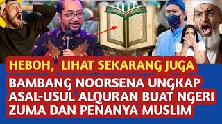 HEBOH, Bambang Noorsena ungkap asal-usul Alquran menjawab klaim Zuma dan penanya muslim