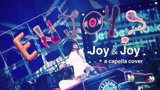 大原櫻子｢Joy \u0026 Joy｣をアカペラで歌ってみた(カバー)