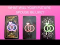 💍💕What Will Your Future Spouse Be Like? Pick A Card Love Reading💕