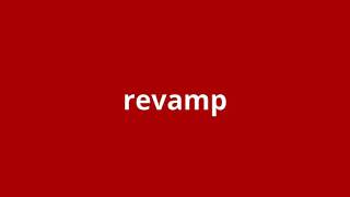 what is the meaning of revamp