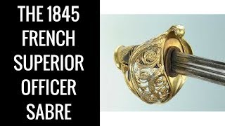 The French 1845 Superior Infantry Officer Sabre