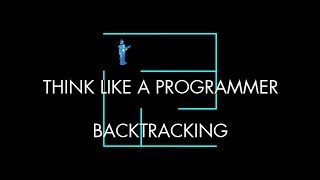 Backtracking (Think Like a Programmer)