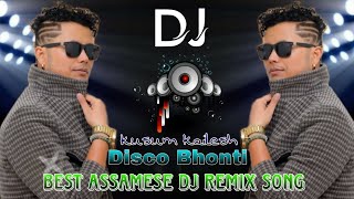 Disco Bhonti kusum kailesh Best Assamese dj remix song dance mix 🎧2025