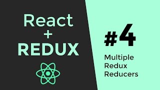 Multiple Reducers with Redux Reducers - Redux React Tutorial #4