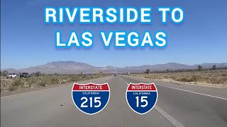 Riverside, CA to Las Vegas, NV | I-215 North \u0026 I-15 North