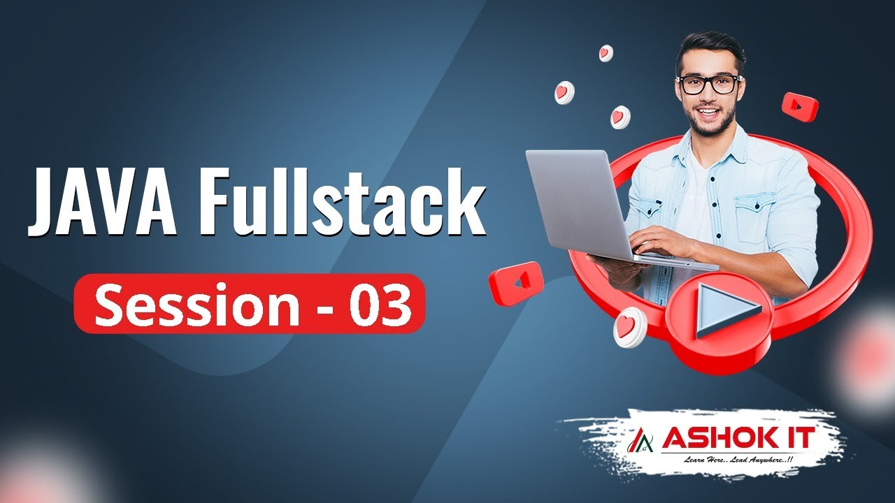 Java Fullstack Session 03 Ashok It Youtube