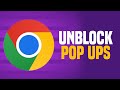 How To Unblock Pop Ups On Google Chrome (SIMPLE!)