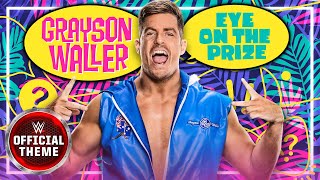 Grayson Waller – Eye On The Prize (Entrance Theme)